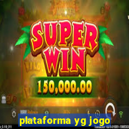 plataforma yg jogo