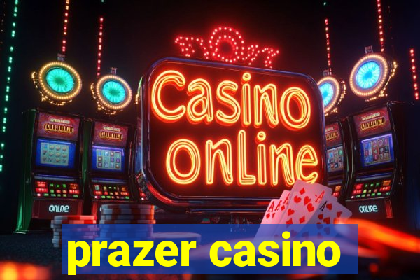 prazer casino