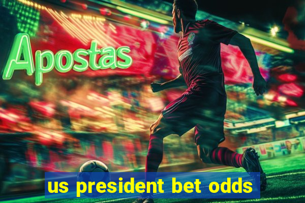 us president bet odds