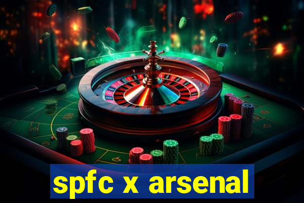 spfc x arsenal