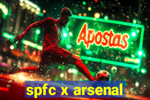 spfc x arsenal