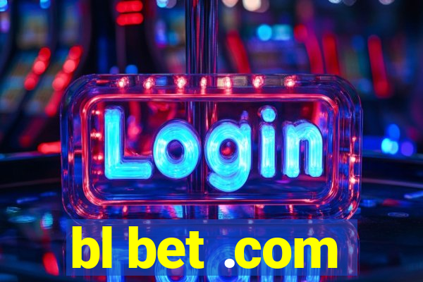 bl bet .com