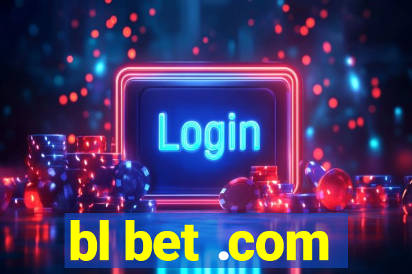 bl bet .com