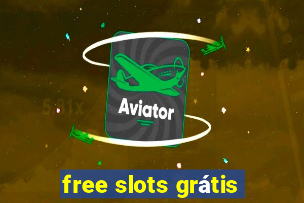 free slots grátis