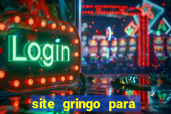 site gringo para ganhar dinheiro