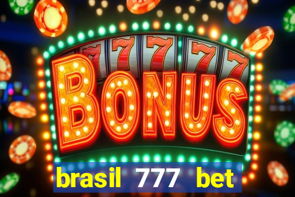 brasil 777 bet como jogar