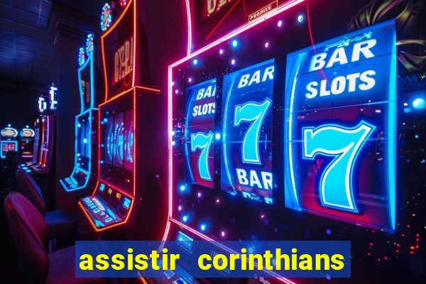 assistir corinthians x s o paulo futemax