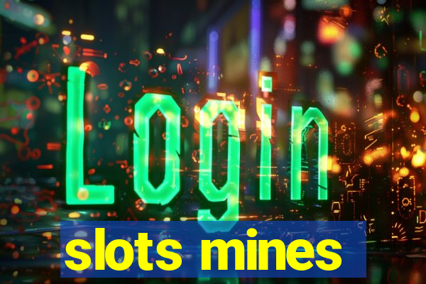 slots mines