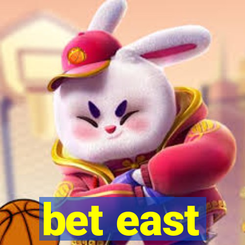 bet east