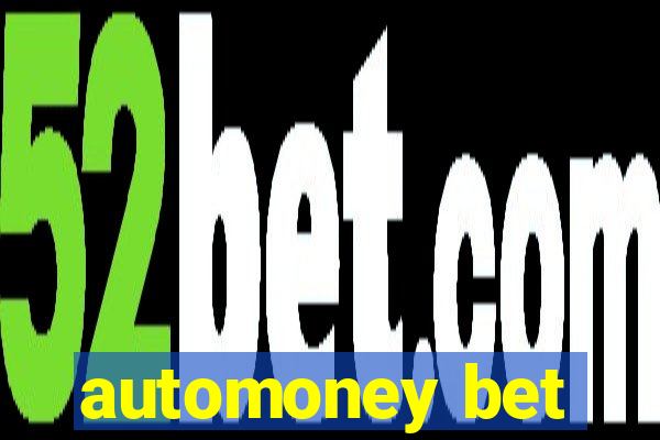 automoney bet