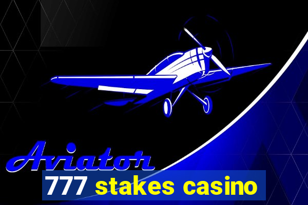 777 stakes casino