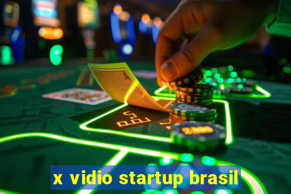 x vidio startup brasil