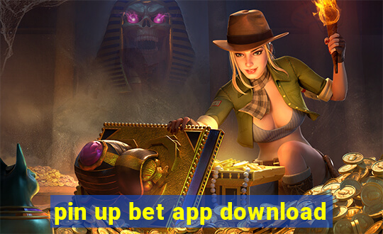 pin up bet app download