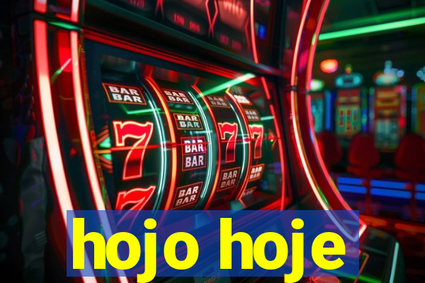 hojo hoje