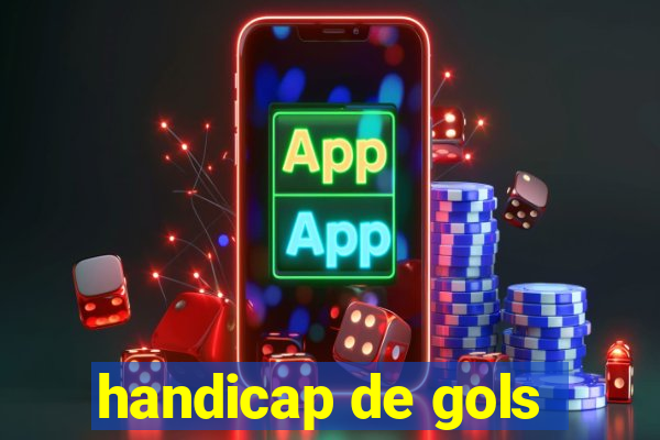 handicap de gols