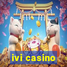 ivi casino