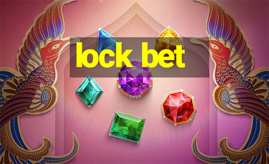 lock bet