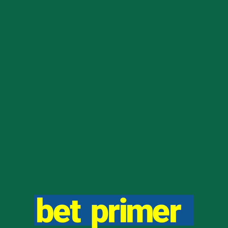 bet primer