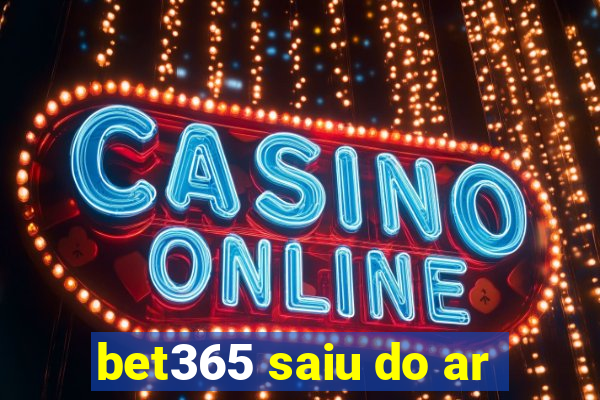 bet365 saiu do ar