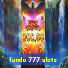 fundo 777 slots