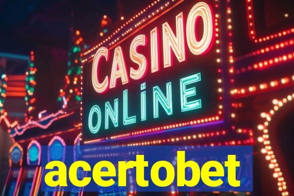 acertobet