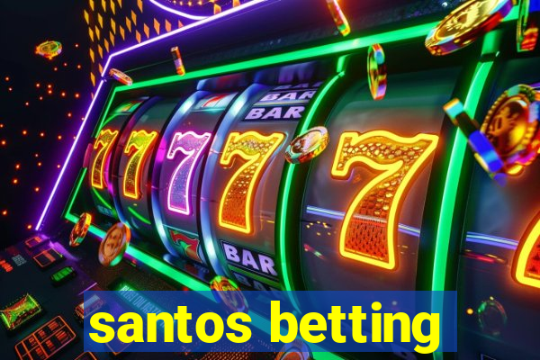 santos betting