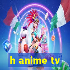 h anime tv