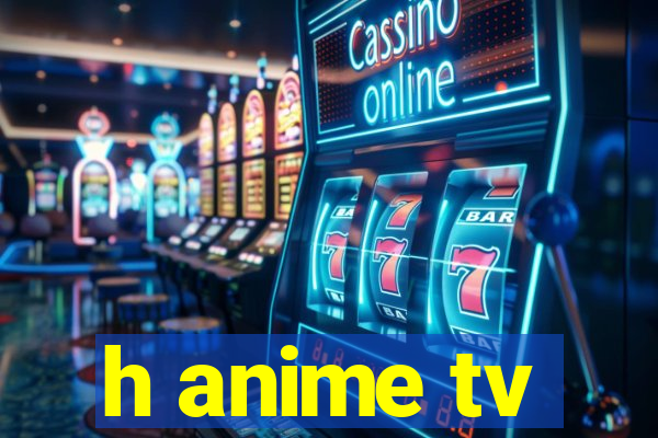 h anime tv