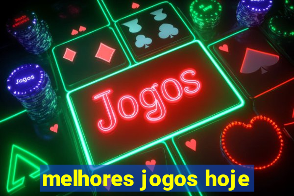 melhores jogos hoje