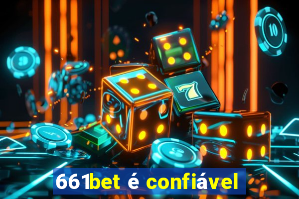 661bet é confiável