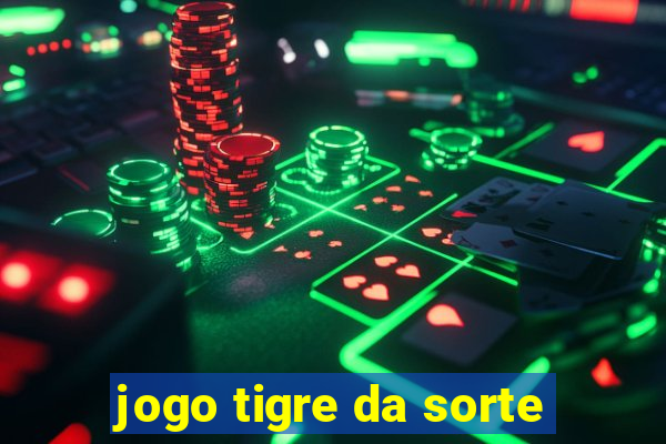 jogo tigre da sorte