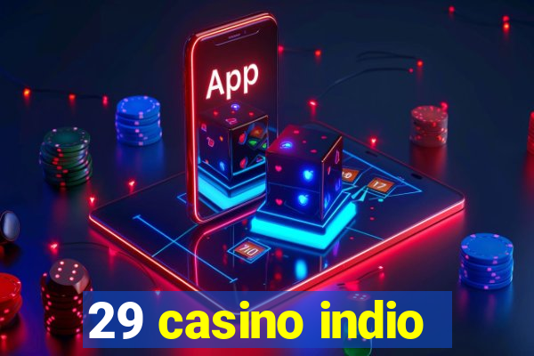 29 casino indio