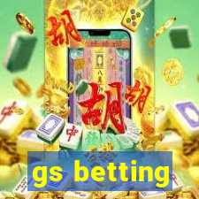 gs betting