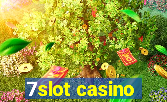 7slot casino