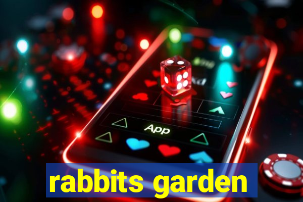 rabbits garden