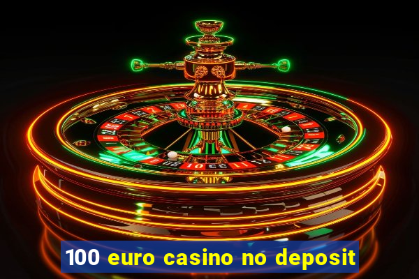 100 euro casino no deposit