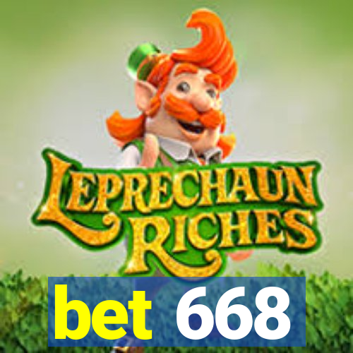 bet 668