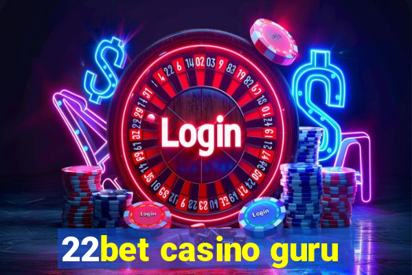 22bet casino guru