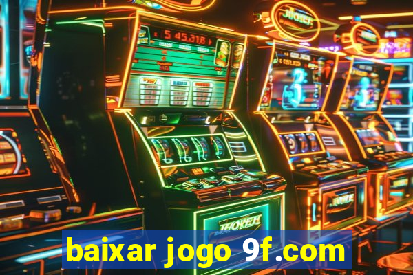 baixar jogo 9f.com