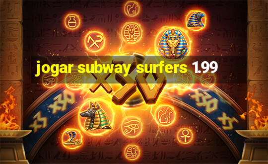 jogar subway surfers 1.99