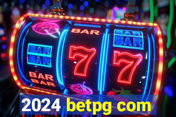 2024 betpg com