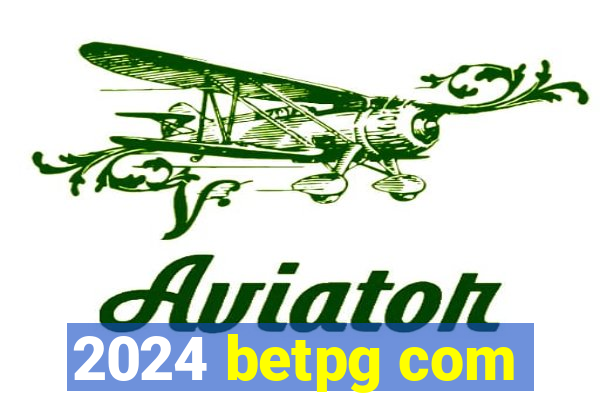 2024 betpg com