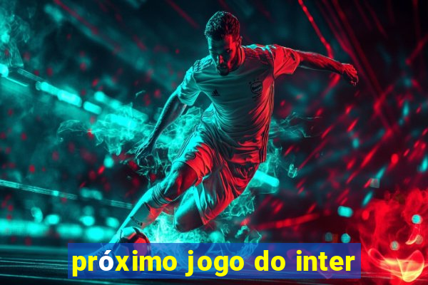 próximo jogo do inter