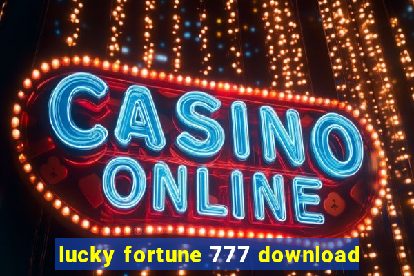 lucky fortune 777 download