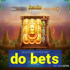 do bets