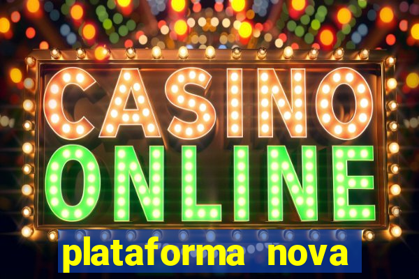 plataforma nova fortune tiger