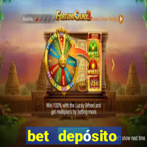 bet depósito mínimo 1 real