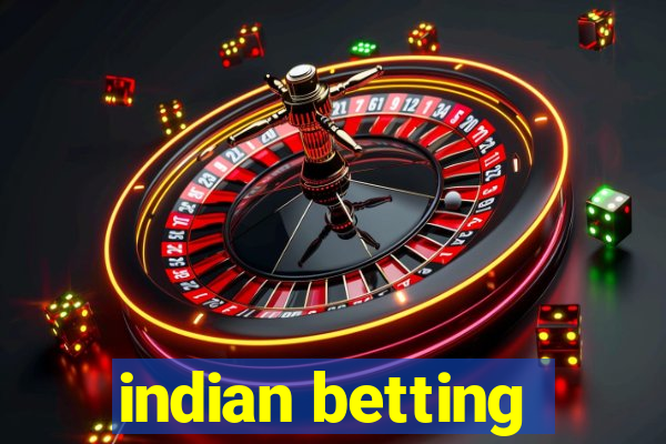 indian betting