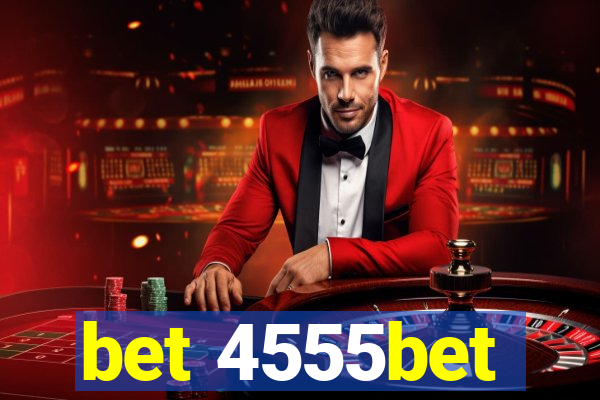 bet 4555bet