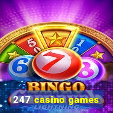 247 casino games